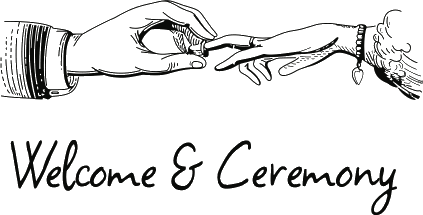Welcome & Ceremony
